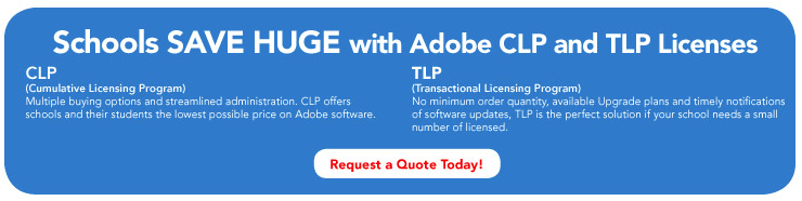 Schools save HUGE with Adobe CLP and TLP Licenses